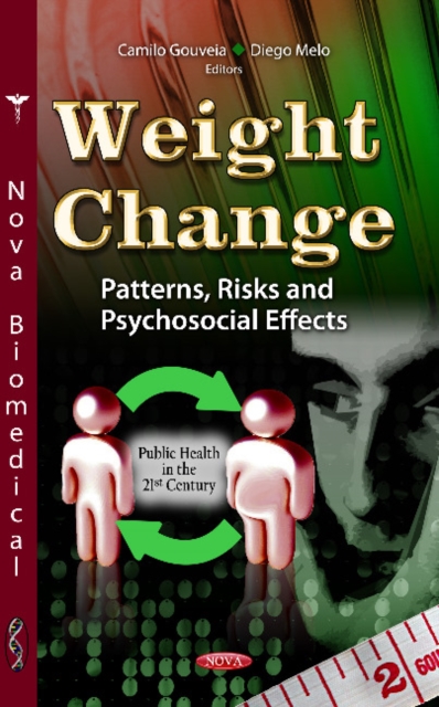 Weight Change : Patterns, Risks & Psychosocial Effects, Hardback Book