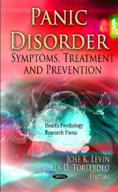 Panic Disorder : Symptoms, Treatment & Prevention, Hardback Book