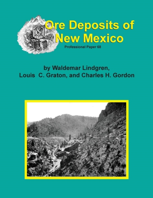 The Ore Deposits of New Mexico, Paperback / softback Book
