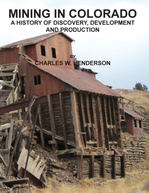 Mining in Colorado, Paperback / softback Book