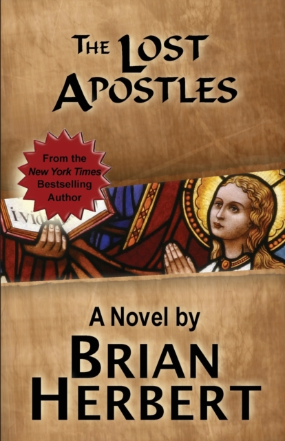 The Lost Apostles : Book 2 of the Stolen Gospels, Paperback / softback Book