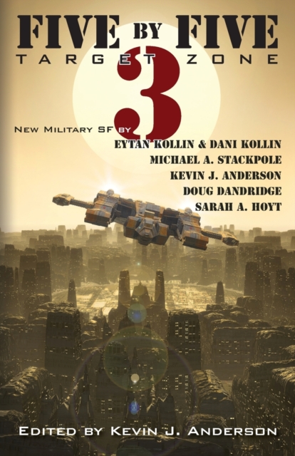Five by Five 3 : Target Zone: All New Military SF, Paperback / softback Book