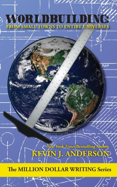 Worldbuilding : From Small Towns to Entire Universes, Paperback / softback Book