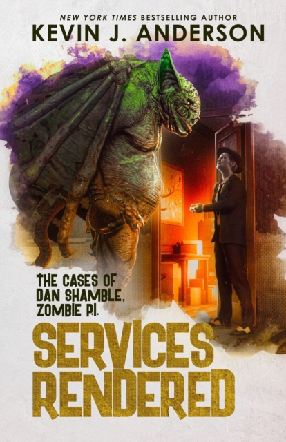 Services Rendered : Dan Shamble, Zombie P.I., Paperback / softback Book