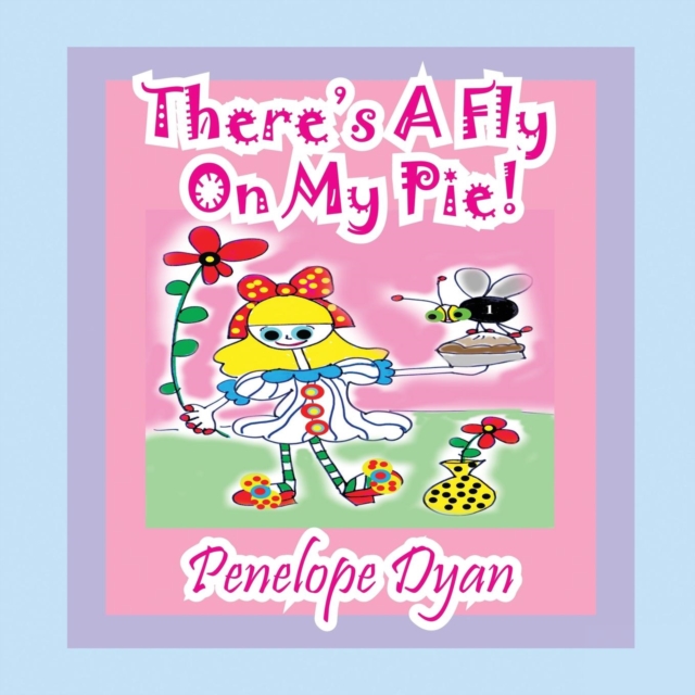 There's a Fly on My Pie!, Paperback / softback Book