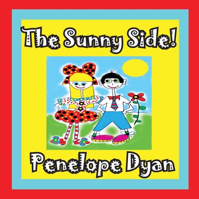 The Sunny Side!, Paperback / softback Book