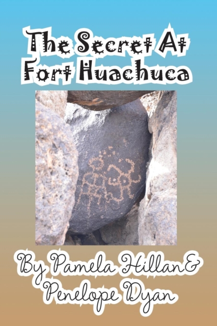 The Secret at Fort Huachuca, Paperback / softback Book
