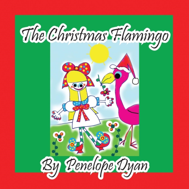 The Christmas Flamingo, Paperback / softback Book