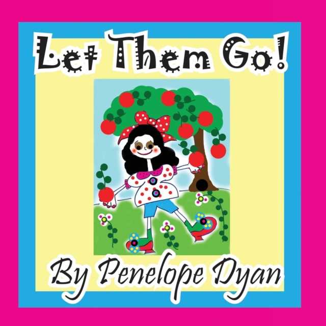 Let Them Go!, Paperback / softback Book