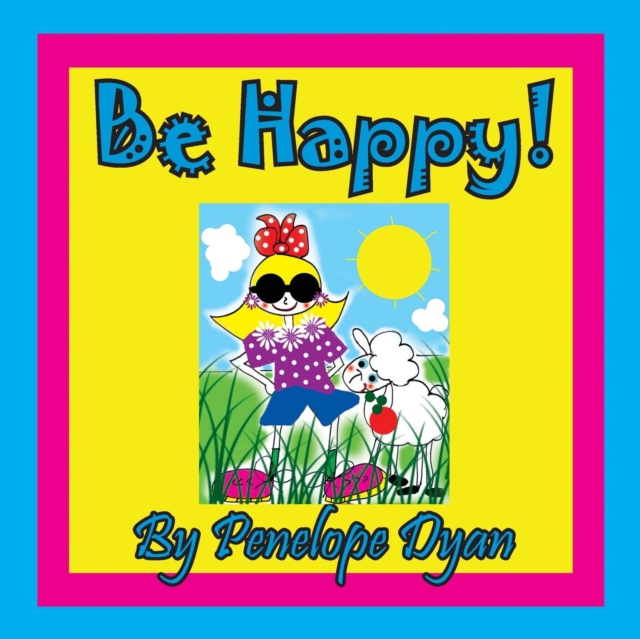 Be Happy!, Paperback / softback Book