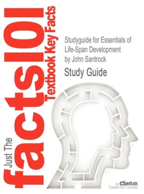 Studyguide for Essentials of Life-Span Development by Santrock, John, ISBN 9780073532073, Paperback / softback Book