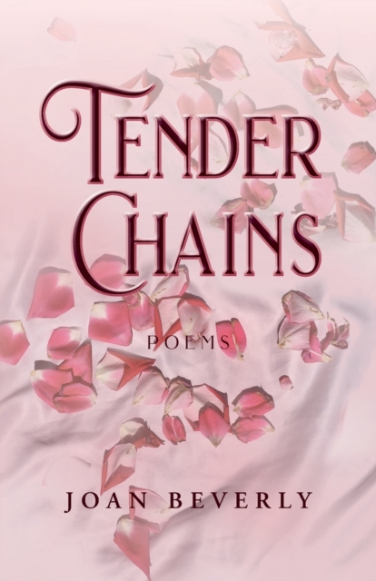 Tender Chains, Poems, Paperback / softback Book