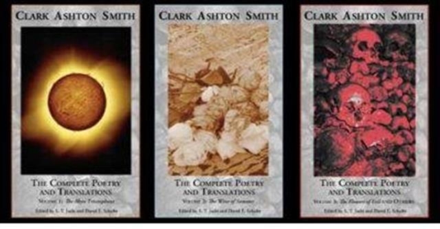 The Complete Poetry and Translations of Clark Ashton Smith--3 Volume Set, Paperback / softback Book