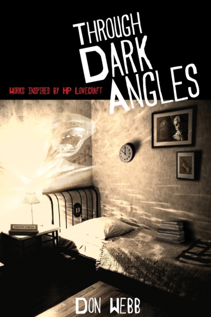 Through Dark Angles : Works Inspired by H. P. Lovecraft, Paperback / softback Book