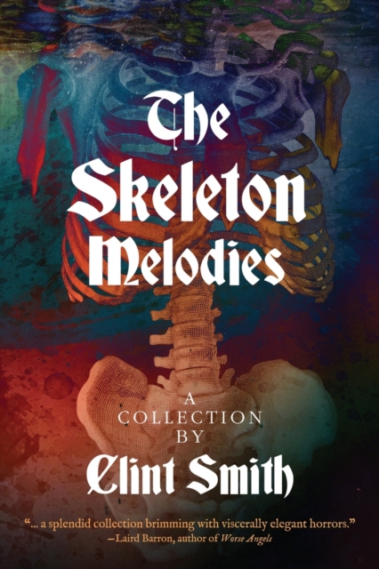 The Skeleton Melodies, Paperback / softback Book