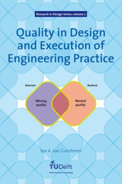 Quality in Design and Execution of Engineering Practice, Paperback / softback Book