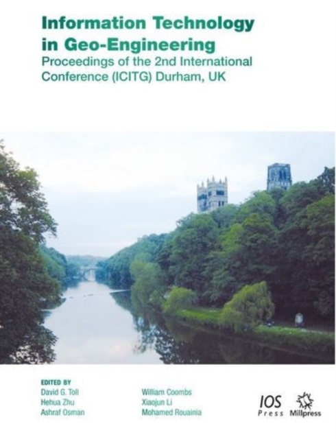 Information Technology in Geo-Engineering : Proceedings of the 2nd International Conference (Icitg) Durham, UK, Paperback / softback Book