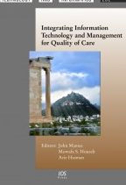 Integrating Information Technology and Management for Quality of Care, Hardback Book