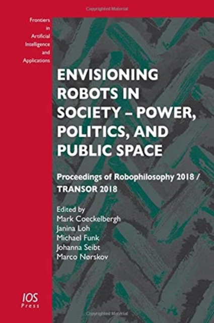 ENVISIONING ROBOTS IN SOCIETY POWER POLI, Paperback Book