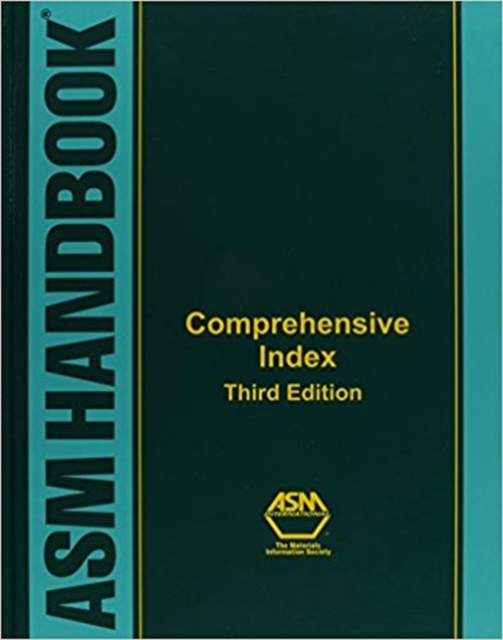 Comprehensive Index to ASM Handbooks, 3rd Edition, Hardback Book