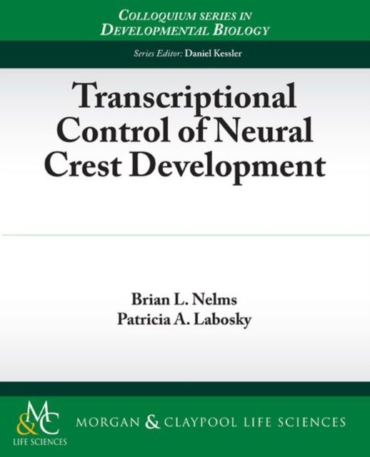 Transcriptional Control of Neural Crest Development, Paperback / softback Book