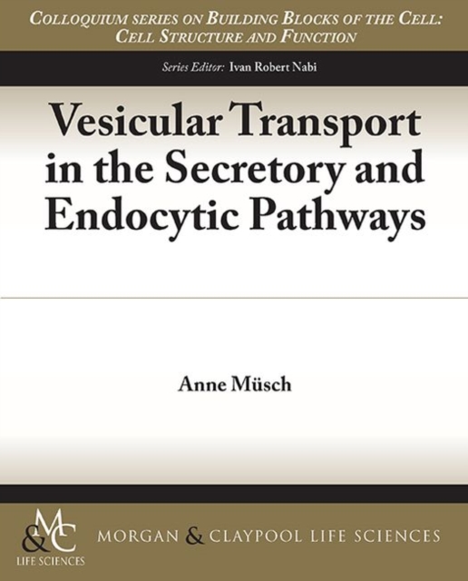 Vesicular Transport in the Secretory and Endocytic Pathways, Paperback / softback Book
