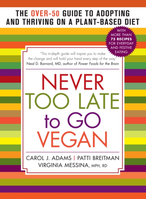 Never Too Late to go Vegan, Paperback / softback Book