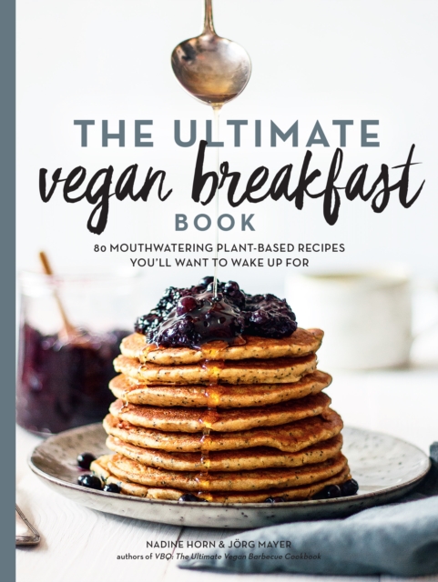 The Ultimate Vegan Breakfast Book, Paperback / softback Book