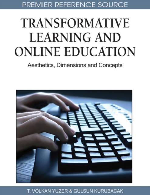 Transformative Learning and Online Education: Aesthetics, Dimensions and Concepts, PDF eBook