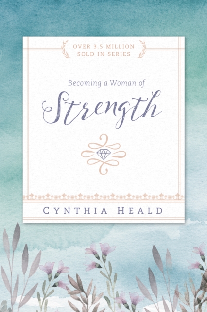 Becoming A Woman Of Strength, Paperback / softback Book
