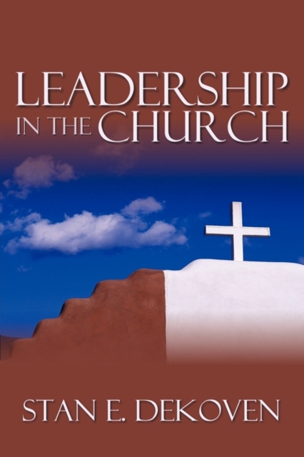 Leadership in the Church, Paperback / softback Book