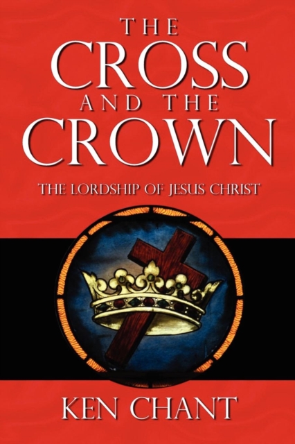 The Cross and The Crown, Paperback / softback Book