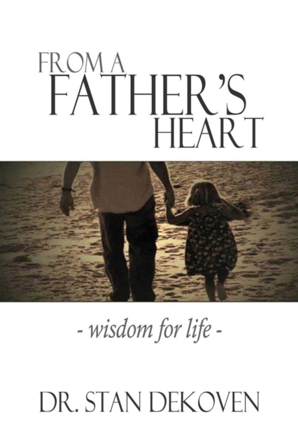 From A Father's Heart, Paperback / softback Book