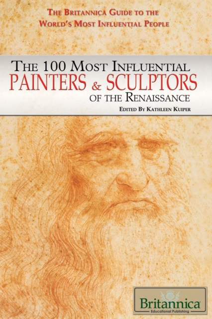 The 100 Most Influential Painters & Sculptors of the Renaissance, PDF eBook
