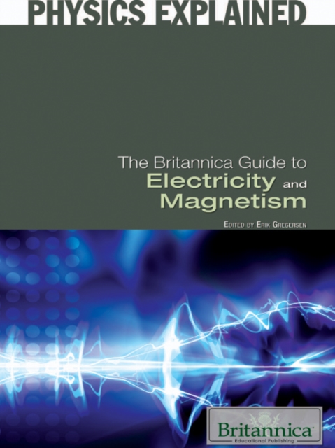 The Britannica Guide to Electricity and Magnetism, PDF eBook