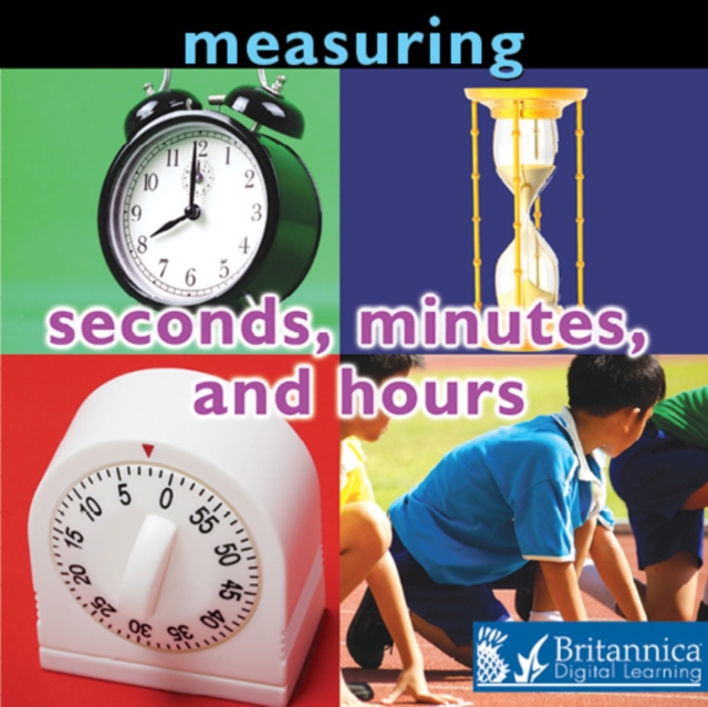 Measuring : Seconds, Minutes, and Hours, PDF eBook