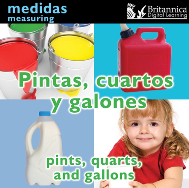 Pintas, cuartos y galones (Pints, Quarts, and Gallons : Measuring), PDF eBook
