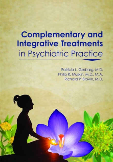 Complementary and Integrative Treatments in Psychiatric Practice, Paperback / softback Book