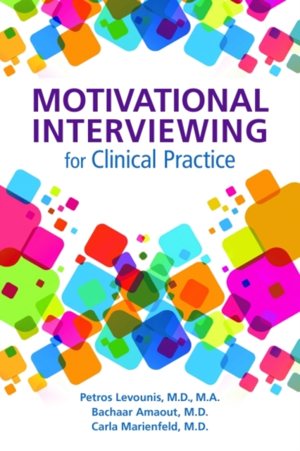 Motivational Interviewing for Clinical Practice, Paperback / softback Book