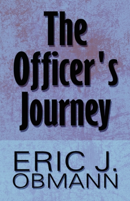 The Officer's Journey, Paperback / softback Book