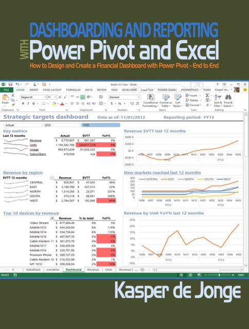 Dashboarding and Reporting with Power Pivot and Excel : How to Design and Create a Financial Dashboard with PowerPivot - End to End, Paperback / softback Book