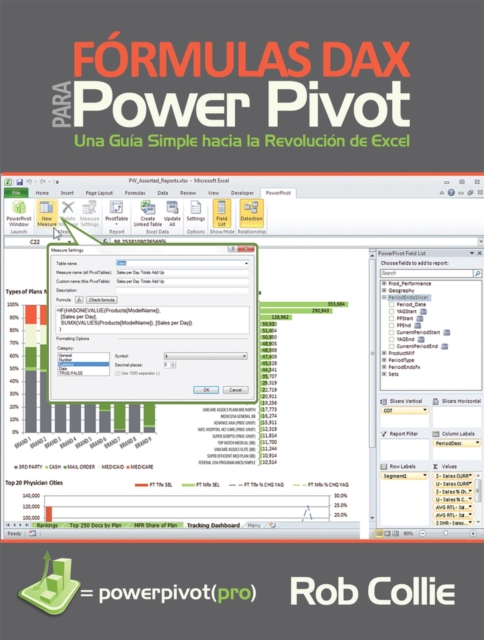 Formulas DAX para PowerPivot : Una guia simple hacia la revolucion de Excel, Paperback / softback Book