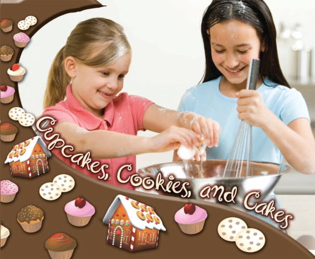 Cupcakes, Cookies, and Cakes, PDF eBook