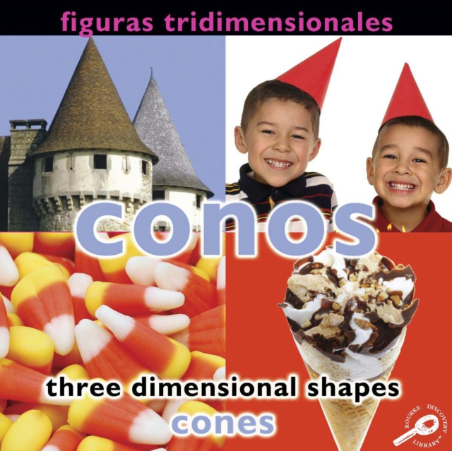 Figuras tridimensionales: Conos : Three Dimensional Shapes: Cones, PDF eBook