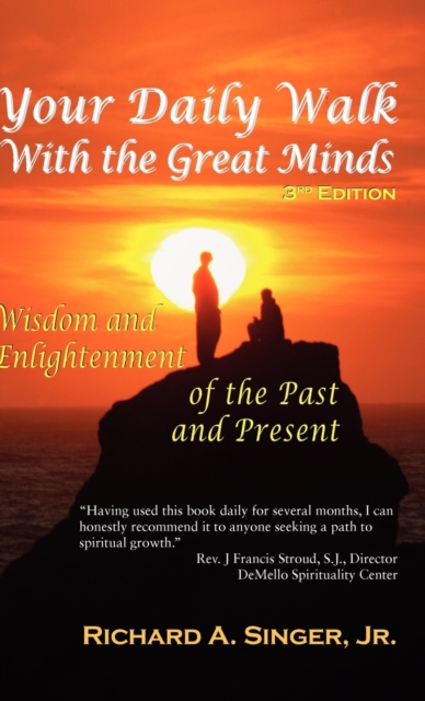 Your Daily Walk with The Great Minds : Wisdom and Enlightenment of the Past and Present (3rd Edition), Hardback Book
