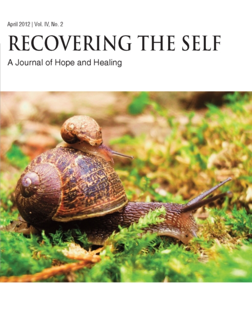 Recovering The Self : A Journal of Hope and Healing (Vol. IV, No. 2) -- New Beginnings, EPUB eBook