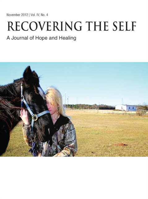 Recovering The Self : A Journal of Hope and Healing (Vol. IV, No. 4) -- Animals and Healing, EPUB eBook