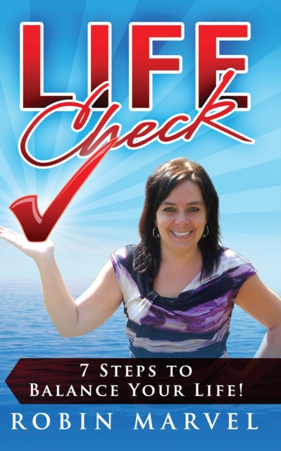 Life Check : 7 Steps to Balance Your Life!, EPUB eBook