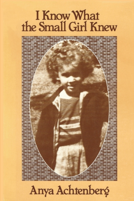 I Know What the Small Girl Knew, Paperback / softback Book