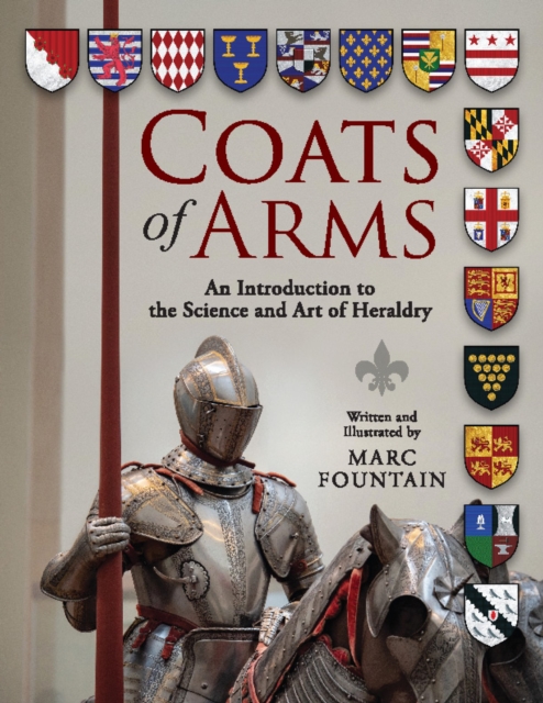 Coats of Arms : An Introduction to The Science and Art of Heraldry, EPUB eBook